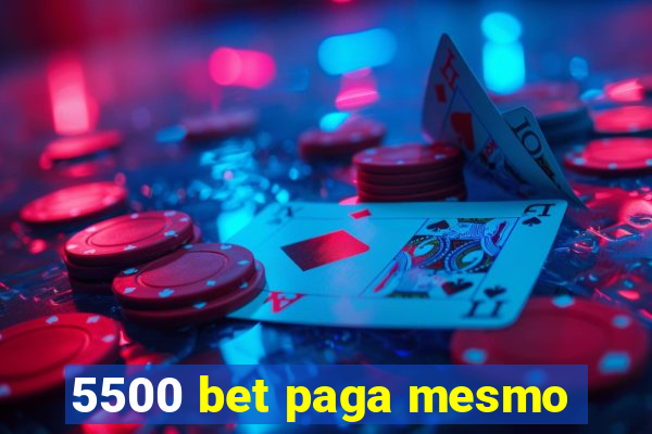 5500 bet paga mesmo